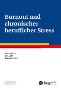 Burnout und chronischer beruflicher Stress (Fortschritte der Psychotherapie) （1. Auflage 2015. 2015. VI, 108 S. 24 cm）