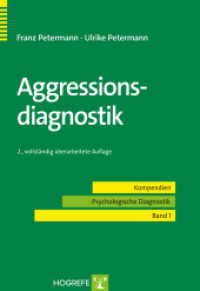 Aggressionsdiagnostik (Kompendien Psychologische Diagnostik 1) （2., überarb. Aufl. 2014. 114 S. 24 cm）