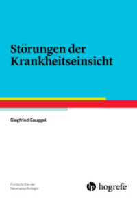 St&ouml;rungen der Krankheitseinsicht (Fortschritte der Neuropsychologie 17) （1. Auflage 2016. 2016. VIII, 113 S. 24 cm）
