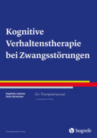 Kognitive Verhaltenstherapie bei Zwangsst&ouml;rungen : Ein Therapiemanual (Therapeutische Praxis 5) （4., &uuml;berarb. Aufl. 2016. 144 S. 29.7 cm）