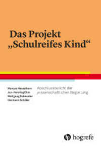 Das Projekt "Schulreifes Kind" : Abschlussbericht der wissenschaftlichen Begleitung （1. Auflage 2015. 2015. 102 S. 24 cm）