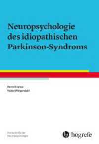 Neuropsychologie des idiopathischen Parkinson-Syndroms (Fortschritte der Neuropsychologie 24) （1. Auflage 2022. 2022. VIII, 123 S. 24 cm）