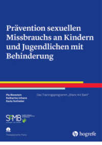 Prävention sexuellen Missbrauchs an Kindern und Jugendlichen mit Behinderung, m. 1 CD-ROM : Das Trainingsprogramm "Stark mit Sam" (Therapeutische Praxis) （2024. 150 S. 24 cm）