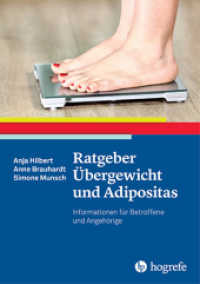 Ratgeber Übergewicht und Adipositas : Informationen für Betroffene und Angehörige (Ratgeber zur Reihe Fortschritte der Psychotherapie 35) （1. Auflage 2017. 2017. 79 S. 21 cm）