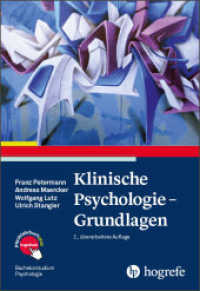 Klinische Psychologie - Grundlagen (Bachelorstudium Psychologie 5) （2., überarb. Aufl. 2018. 298 S. 24 cm）