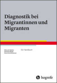 Diagnostik bei Migrantinnen und Migranten : Ein Handbuch （1. Auflage 2018. 2018. 404 S. 24 cm）