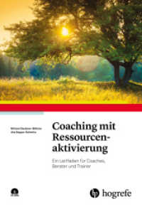 Coaching mit Ressourcenaktivierung : Ein Leitfaden für Coaches, Berater und Trainer （1. Auflage 2018. 2018. 164 S. 24 cm）