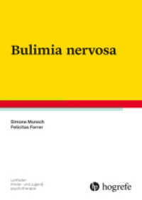 Bulimia nervosa (Leitfaden Kinder- und Jugendpsychotherapie 36) （1. Auflage. 2025. 170 S. 29.2 cm）