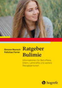 Ratgeber Bulimie : Informationen für Betroffene, Eltern, Lehrkräfte und weitere Bezugspersonen (Ratgeber Kinder- und Jugendpsychotherapie 36) （1. Auflage. 2025. 60 S. 20.7 cm）
