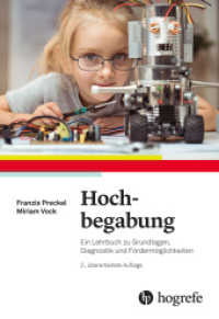 Hochbegabung : Ein Lehrbuch zu Grundlagen, Diagnostik und Fördermöglichkeiten （2. Aufl. 2020 324 S.  24 cm）