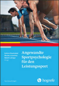 Angewandte Sportpsychologie für den Leistungssport (Sportpsychologie 9) （2019. 324 S. 24 cm）