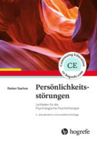 Persönlichkeitsstörungen : Leitfaden für die Psychologische Psychotherapie （3., aktualis. u. erw. Aufl. 2018. XI, 362 S. 24 cm）