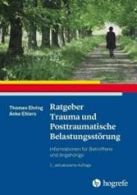Ratgeber Trauma und Posttraumatische Belastungsstörung : Informationen für Betroffene und Angehörige (Ratgeber zur Reihe Fortschritte der Psychotherapie 25) （2., aktualis. Aufl. 2018. 74 S. 21 cm）