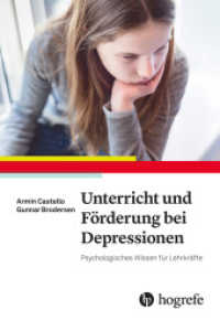 Unterricht und Förderung bei Depressionen : Psychologisches Wissen für Lehrkräfte （1. Auflage 2021. 2021. 143 S. 24 cm）