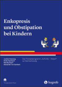 Enkopresis und Obstipation bei Kindern : Das Therapieprogramm "Auf's Klo - Wieso?" zur Darmschulung (Therapeutische Praxis) （1. Auflage 2020. 2020. 84 S. 29.7 cm）