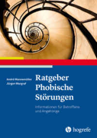 Ratgeber Phobische Störungen : Informationen für Betroffene und Angehörige (Ratgeber zur Reihe Fortschritte der Psychotherapie 48) （1. Auflage 2022. 2022. 88 S. 21 cm）