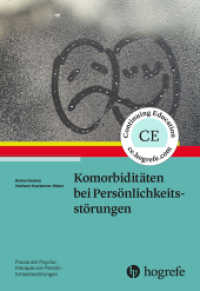 Komorbiditäten bei Persönlichkeitsstörungen (Praxis der Psychotherapie von Persönlichkeitsstörungen 11) （1. Auflage 2020. 2020. 113 S. 24 cm）