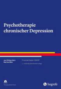 Psychotherapie chronischer Depression : Praxisleitfaden CBASP (Therapeutische Praxis) （2. Aufl. 2023. 151 S. 29.7 cm）