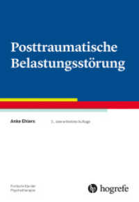 Posttraumatische Belastungsstörungen (Fortschritte der Psychotherapie 8) （2. Aufl. 2025. VIII, 112 S. 24 cm）