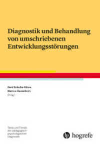 Diagnostik und Behandlung von umschriebenen Entwicklungsstörungen (Tests und Trends in der pädagogisch-psychologischen Diagnostik 21) （2024. 250 S. 24 cm）
