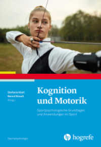Kognition und Motorik : Sportpsychologische Grundlagen und Anwendungen im Sport (Sportpsychologie 10) （1. Auflage 2022. 2022. 338 S. 24 cm）