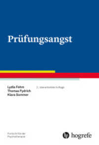 Prüfungsangst (Fortschritte der Psychotherapie 44) （2. Aufl. 2022. VI, 110 S. 24 cm）