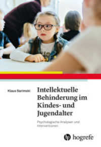 Intellektuelle Behinderung im Kindes- und Jugendalter : Psychologische Analysen und Interventionen （1. Auflage 2024. 2024. 536 S. 24 cm）