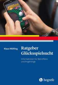 Ratgeber Glücksspielsucht : Informationen für Betroffene und Angehörige (Ratgeber zur Reihe Fortschritte der Psychotherapie 53) （1. Auflage 2023. 2023. 65 S. 21 cm）