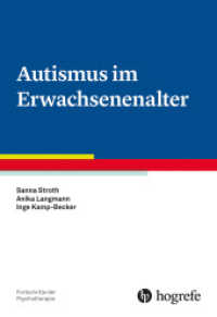 Autismus im Erwachsenenalter (Fortschritte der Psychotherapie 96) （1. Auflage 2025. 2025. VII, 111 S. 24 cm）