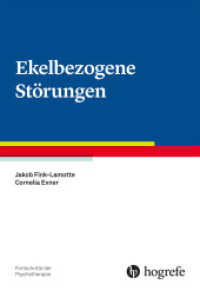 Ekelbezogene Störungen (Fortschritte der Psychotherapie 95) （1. Auflage 2025. 2025. VI, 90 S. 24 cm）