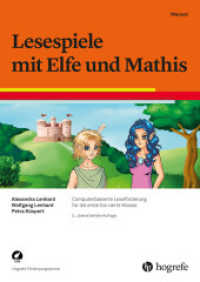 Lesespiele mit Elfe und Mathis : Computerbasierte Leseförderung für die erste bis vierte Klasse (Hogrefe Förderprogramme) （3. Aufl. 2022. 62 S. 29.7 cm）