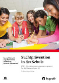 Suchtprävention in der Schule : IPSY - Ein Lebenskompetenzenprogramm für die Klassenstufen 5-7 （2. Aufl. 2023. 182 S. 29.7 cm）