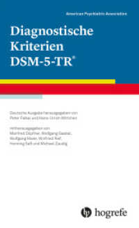 Diagnostische Kriterien DSM-5-TR® : Deutsche Ausgabe herausgegeben von Peter Falkai und Hans-Ulrich Wittchen, mitherausgegeben von Manfred Döpfner, Wolfgang Gaebel, Wolfgang Maier, Winfried Rief, Henning Saß und Michael Zaudig （1. Auflage 2025. 2025. LXXXVI, 600 S. 18.5 cm）