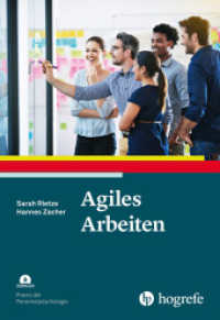 Agiles Arbeiten (Praxis der Personalpsychologie 45) （1. Auflage 2025. 2025. VI, 166 S. 24 cm）