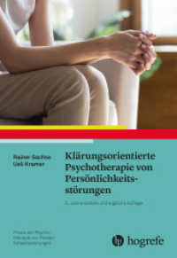 Klärungsorientierte Psychotherapie von Persönlichkeitsstörungen (Praxis der Psychotherapie von Persönlichkeitsstörungen 1) （2. Aufl. 2023. 220 S. 24 cm）