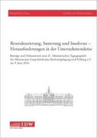 Restrukturierung, Sanierung und Insolvenz : Beiträge und Diskussionen zum 31. Münsterischen Tagesgespräch des Münsteraner Gesprächskreises Rechnungslegung und Prüfung e.V. am 9. Juni 2016 (Schriften zum Revisionswesen) （2017 14, 180 S.  210 mm）