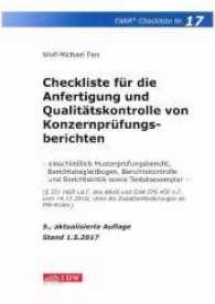Checkliste für die Anfertigung und Qualitätskontrolle von Konzernprüfungsberichten (FARR Checkliste Nr.17) （5., aktualis. Aufl., Stand: 1. Mai. 2017. 112 S. 30 cm）