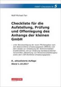 Checkliste für die Aufstellung, Prüfung und Offenlegung des Anhangs der kleinen GmbH (FARR Checkliste Nr.5) （8., aktualis. Aufl. 2018. 24 S. 297 mm）