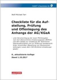 Farr, Checkliste 9 (Anhangs der AG/KGaA), 8.A. : - unter Berücksichtigung der neuen Pflichtangaben nach dem BilRUG sowie dem Gesetz zur Umsetzung der Wohnimmoblienkreditrichtlinie und zur Änderung ha （8. Aufl. 2018. 28 S. 8., aktualisierte Auflage. 297 mm）