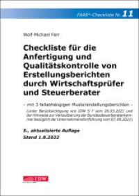 Checkliste 11 für die Anfertigung und Qualitätskontrolle von Erstellungsberichten durch Wirtschaftsprüfer und Steuerbera : mit 3 fallabhängigen Mustererstellungsberichten (IDW Farr Prüferchecklisten) （5. Aufl. 2022. 192 S. 297 mm）