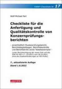 Checkliste 17 für die Anfertigung und Qualitätskontrolle von Konzernprüfungsberichten (IDW Farr Prüferchecklisten) （7. Aufl. 2022. 102 S. 297 mm）