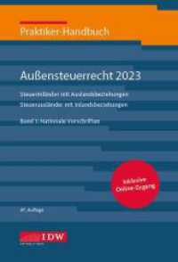 Praktiker-Handbuch Außensteuerrecht 2023, 2 Bde., 47.A., m. 1 Buch, m. 1 E-Book (IDW Praktiker-Handbuch) （47. Aufl. 2023. 4300 S. 218 mm）