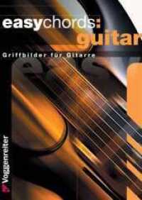 Easy Chords Guitar : Griffbilder für Gitarre （2003. 80 S. 15 cm）