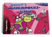Voggy's Mundharmonikaschule, m. 1 Audio-CD : Lernen mit Spass für Kinder ab 6 Jahren (Lerne mit Spass!) （1., Aufl. 2003. 96 S. zahlr. farbige Abbildungen. 14.8 x 21 cm）