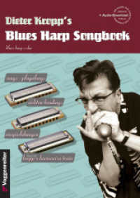 Dieter Kropp's Blues Harp Songbook, m. 1 Audio-CD : F&uuml;r Anf&auml;nger, die ihr Blues-Harp-Spiel ausbauen und verfeinern wollen （1., Aufl. 2006. 136 S. mit 1 Begleit-CD. 29.7 cm）