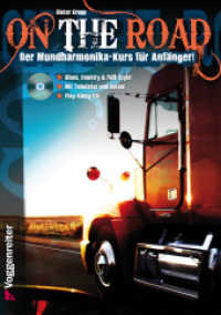 On The Road, f&uuml;r Blues Harp, m. Audio-CD : Der Mundharmonika-Kurs f&uuml;r Anf&auml;nger!. Blues, Country & Folk Style. Play-Along-CD （2011. 64 S. m. Abb. sowie Noten u. Tab. 21 cm）