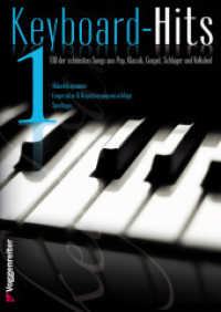 KEYBOARD HITS 1 Bd.1 : Der Grundstein der eigenen Song-Bibliothek für jeden Keyboarder!. Akkorddiagramme, Fingersätze & Registrierungsvorschläge, Spieltipps （2009. 256 S. Noten m. Akkordsymb. 29.7 cm）