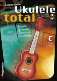 Ukulele Total (C-Stimmung) m. CD, m. 1 Audio-CD : Hawaii-Stimmung für zu Hause! Anfänger-Lehrbuch für Ukulele in C-Stimmung （1. Aufl. 2013. 96 S. m. Noten m. Tabulatur sowie Griffbild. u. Abb. 29）