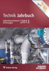 Technik-Jahrbuch Industriearmaturen Dichtungen 2013 （3. Aufl. 2013. 140 S. 295 mm）