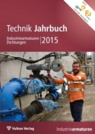 Technik-Jahrbuch Industriearmaturen Dichtungen 2015 （2015. 184 S. 297 mm）
